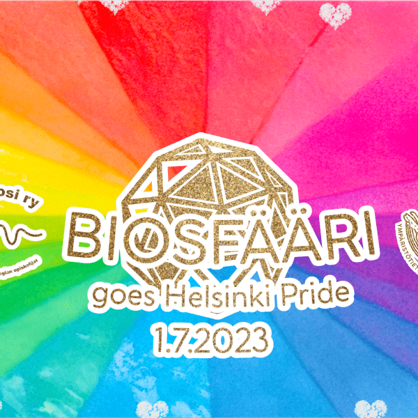 Biosfääri goes Helsinki Pride 2023 – Yhteislähtlö
